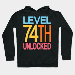 Level 74th  74th Birthday Video  74 Years Old Hoodie